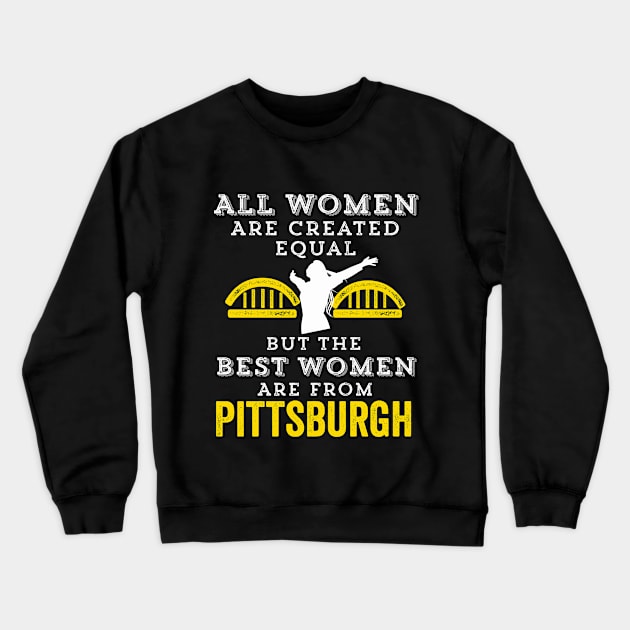 Women Pittsburgh Gift Yinzer Best Women Girl Lady Mother's Day Crewneck Sweatshirt by HuntTreasures